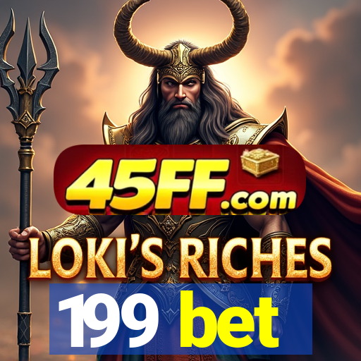 199 bet